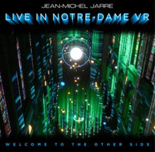 Jean-Michel Jarre - Welcome to the Other Side: Live in Notre-Dame VR